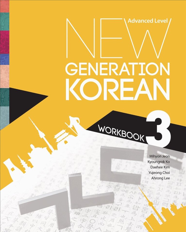 Mihyon Jeon, Kyoungrok Ko, Daehee Kim, Yujeong Choi, Ahrong Lee - New Generation Korean Workbook, E-bok
