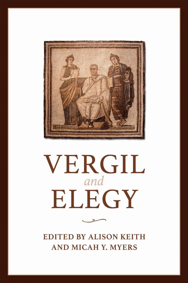 Alison Keith, Micah Y. Myers - Vergil and Elegy, E-bok