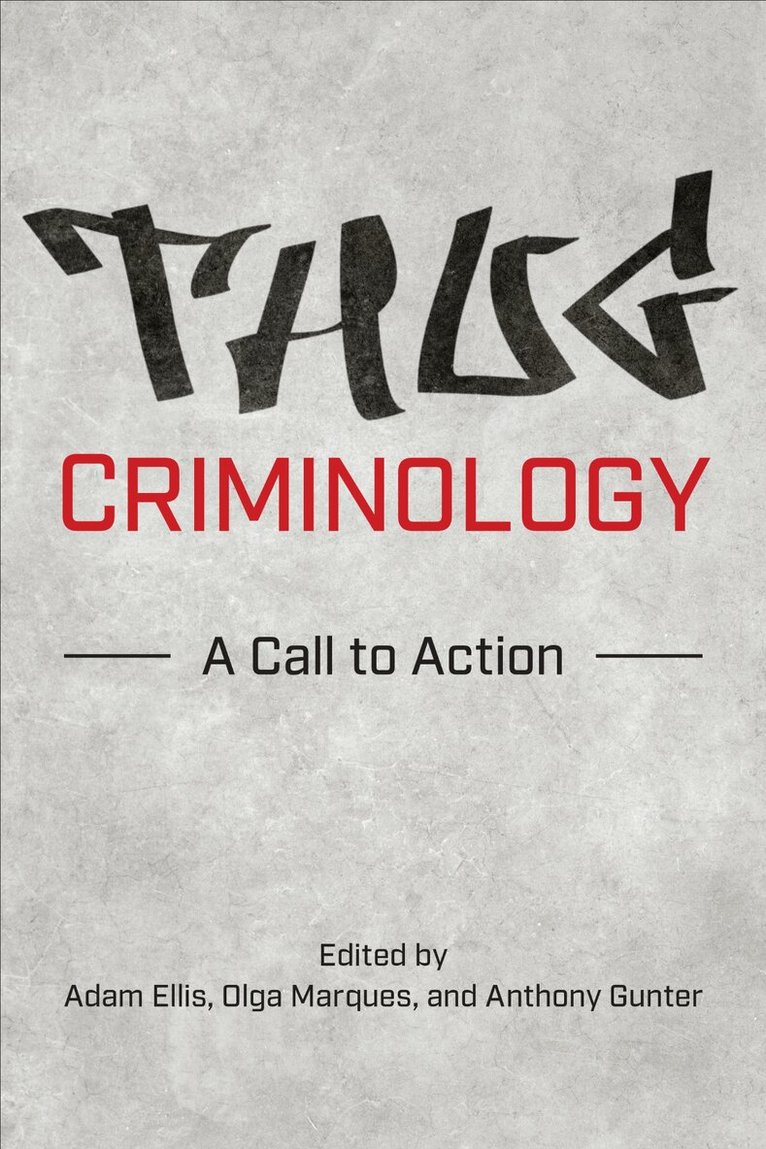 Adam Ellis, Olga Marques, Anthony Gunter - Thug Criminology, E-bok