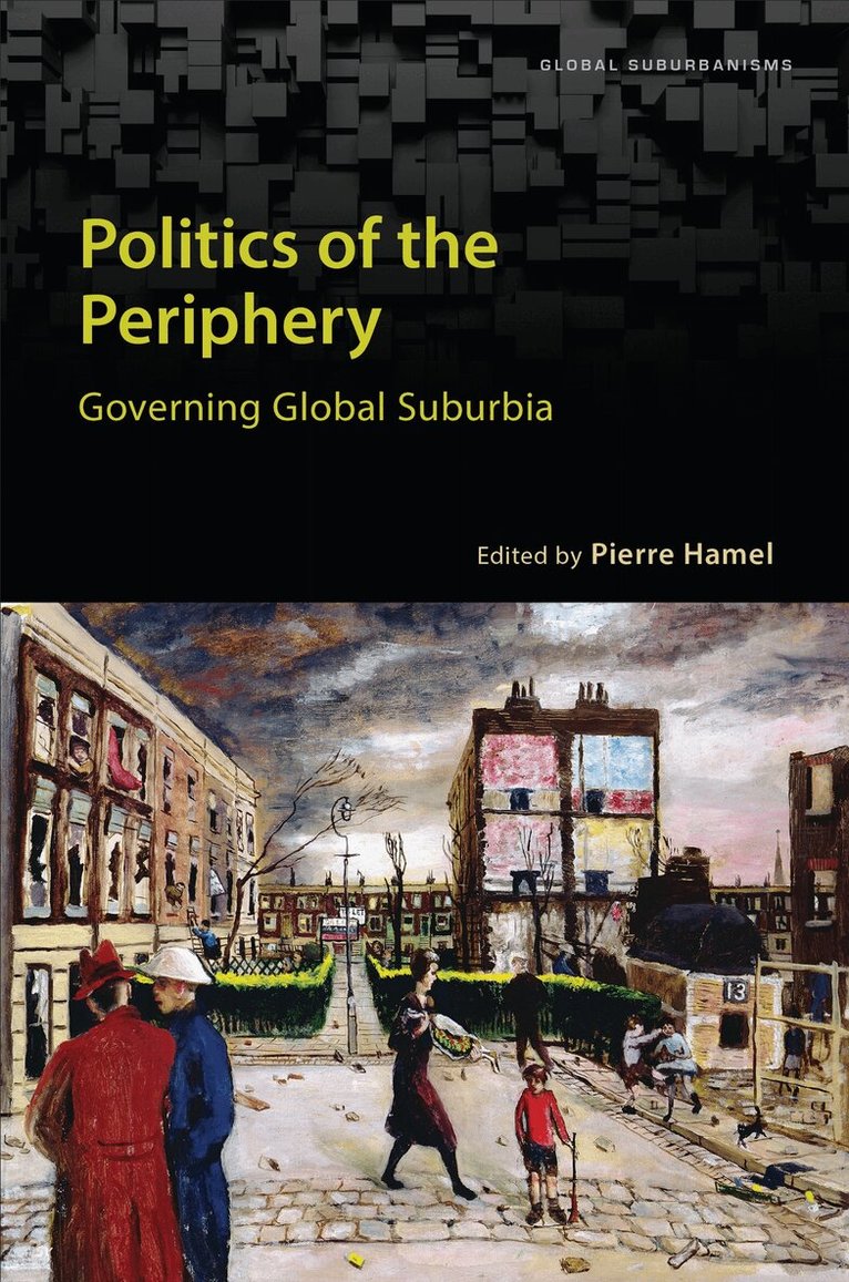 Pierre Hamel - Politics of the Periphery, E-bok