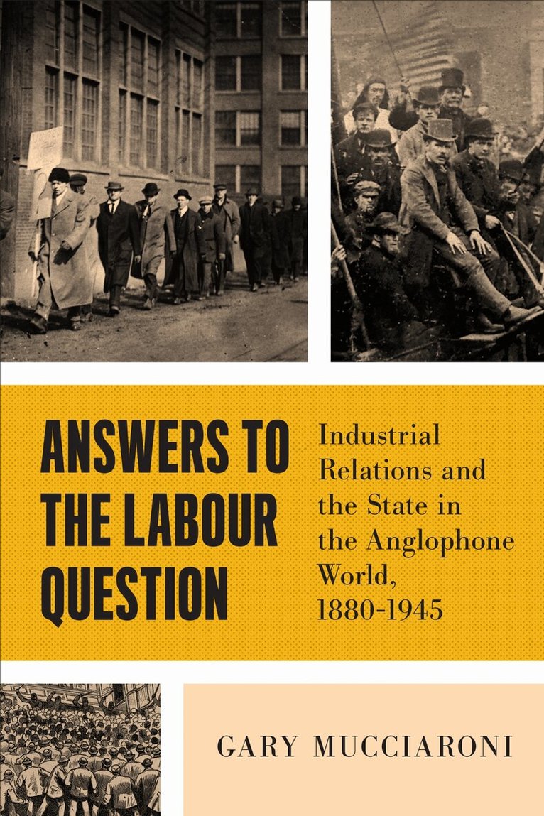 Gary Mucciaroni - Answers to the Labour Question, E-bok