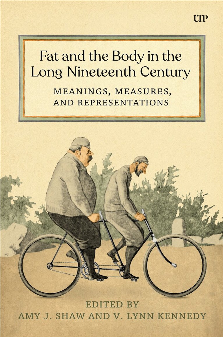 Amy Shaw, Lynn Kennedy - Fat and the Body in the Long Nineteenth Century, E-bok
