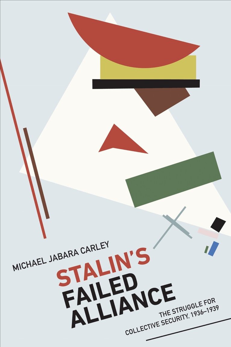 Michael Jabara Carley - Stalin's Failed Alliance, E-bok
