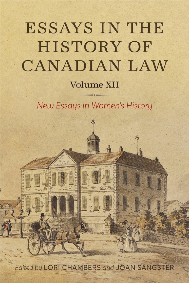 Lori Chambers, Joan Sangster - XIIEssays in the History of Canadian Law, Volume XII, E-bok