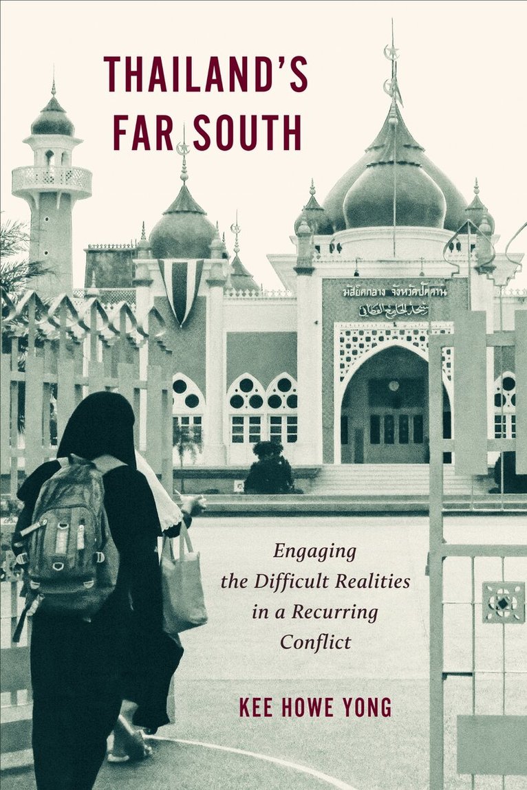 Kee Howe Yong - Thailand's Far South, E-bok