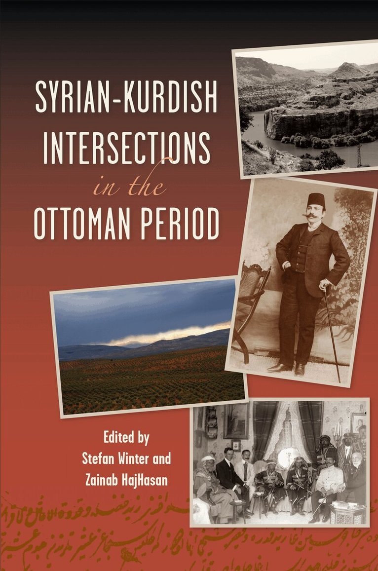 Stéfan Winter, Zainab HajHasan - Syrian-Kurdish Intersections in the Ottoman Period, E-bok
