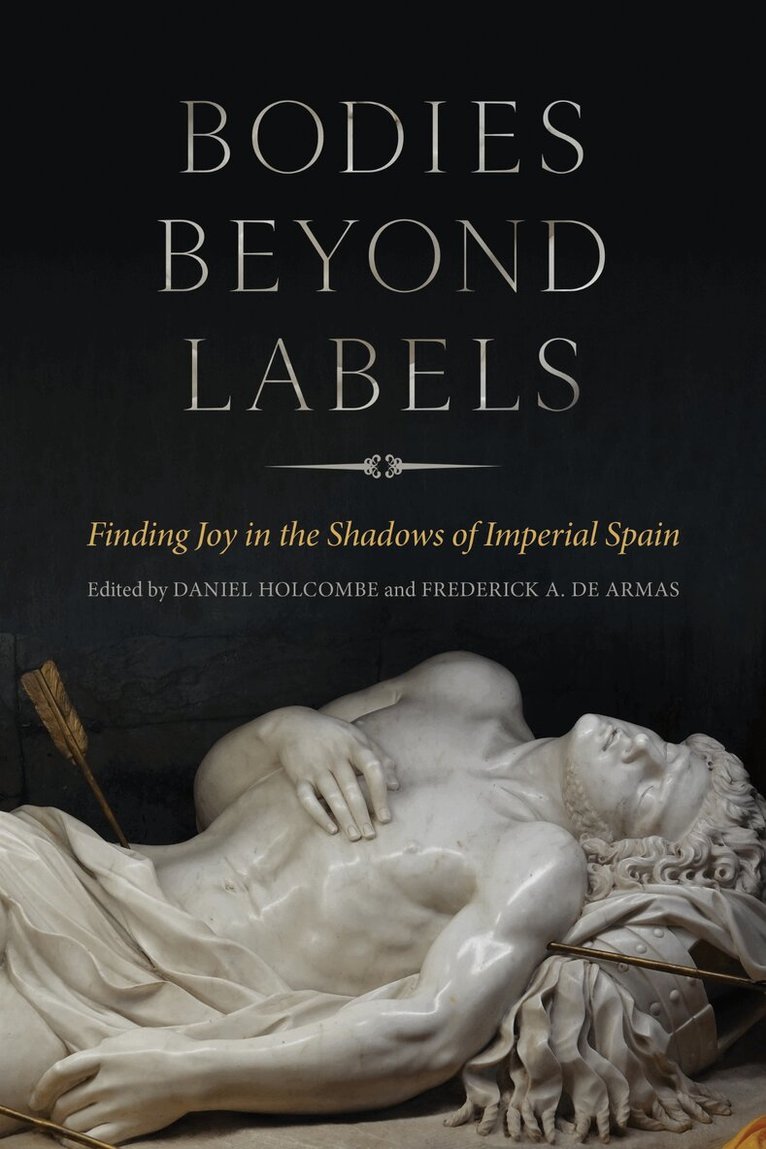 Daniel Holcombe, Frederick A. de Armas - Bodies Beyond Labels, E-bok