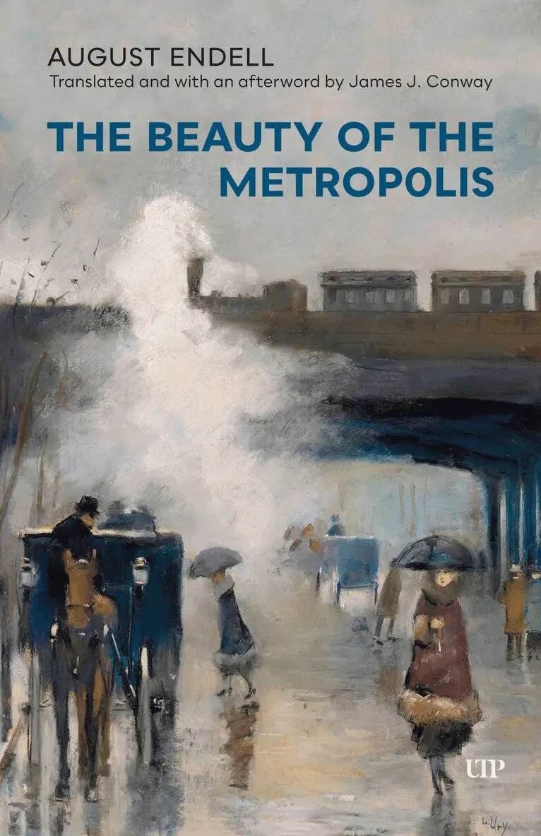 August Endell - Beauty of the Metropolis, Häftad. Tillgänglighet: Lägg i varukorg