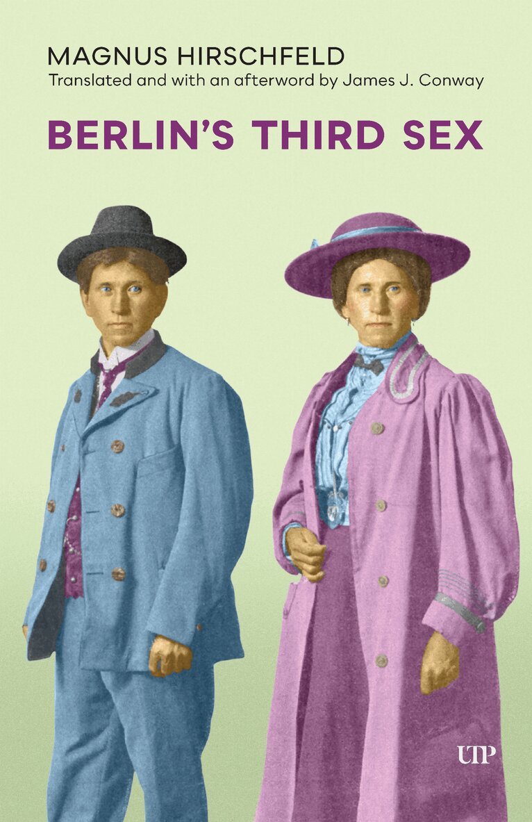Magnus Hirschfeld - Berlin's Third Sex, E-bok