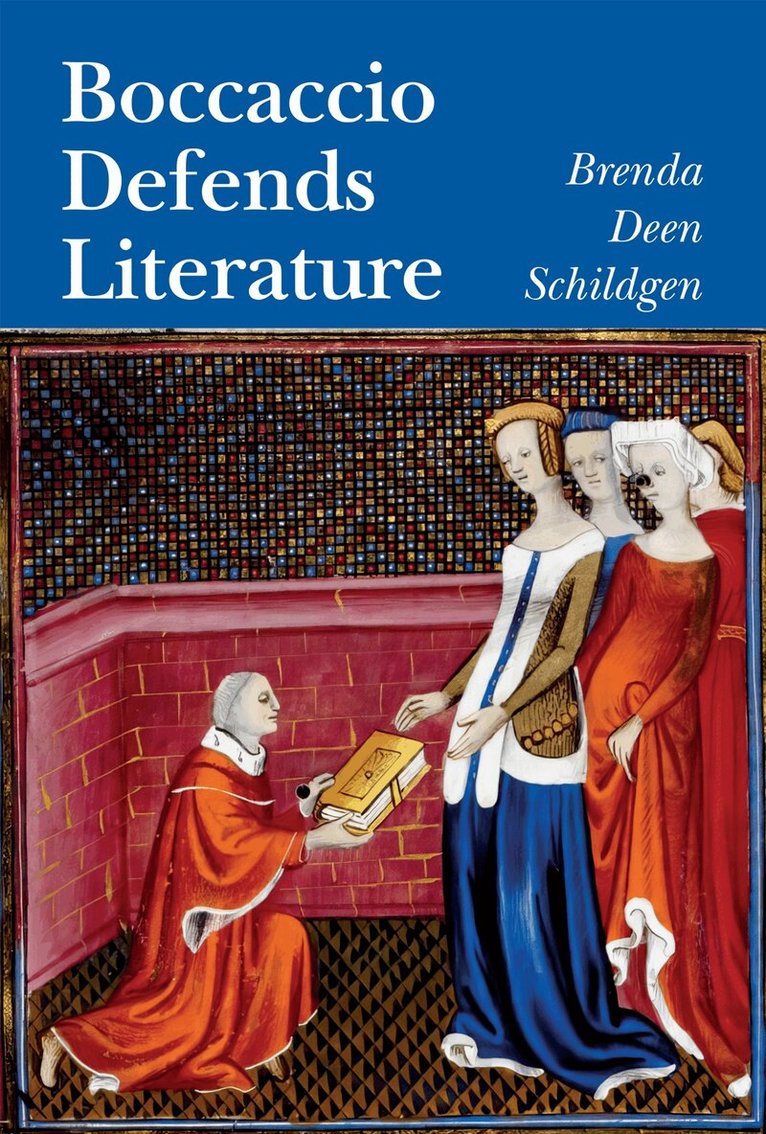 Brenda Deen Schildgen - Boccaccio Defends Literature, E-bok