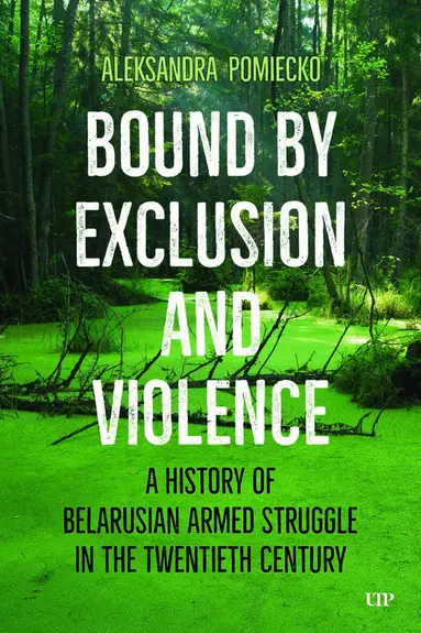 Bound by Exclusion and Violence