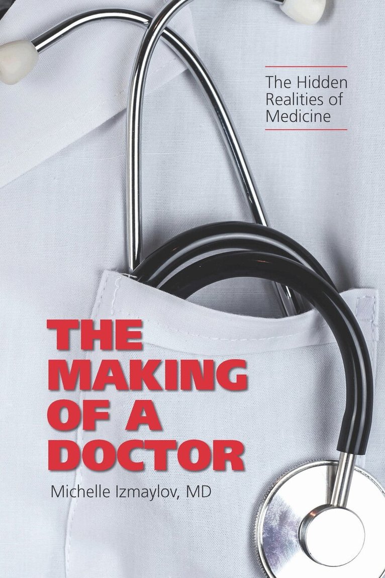Michelle Izmaylov - Making of a Doctor, Inbunden