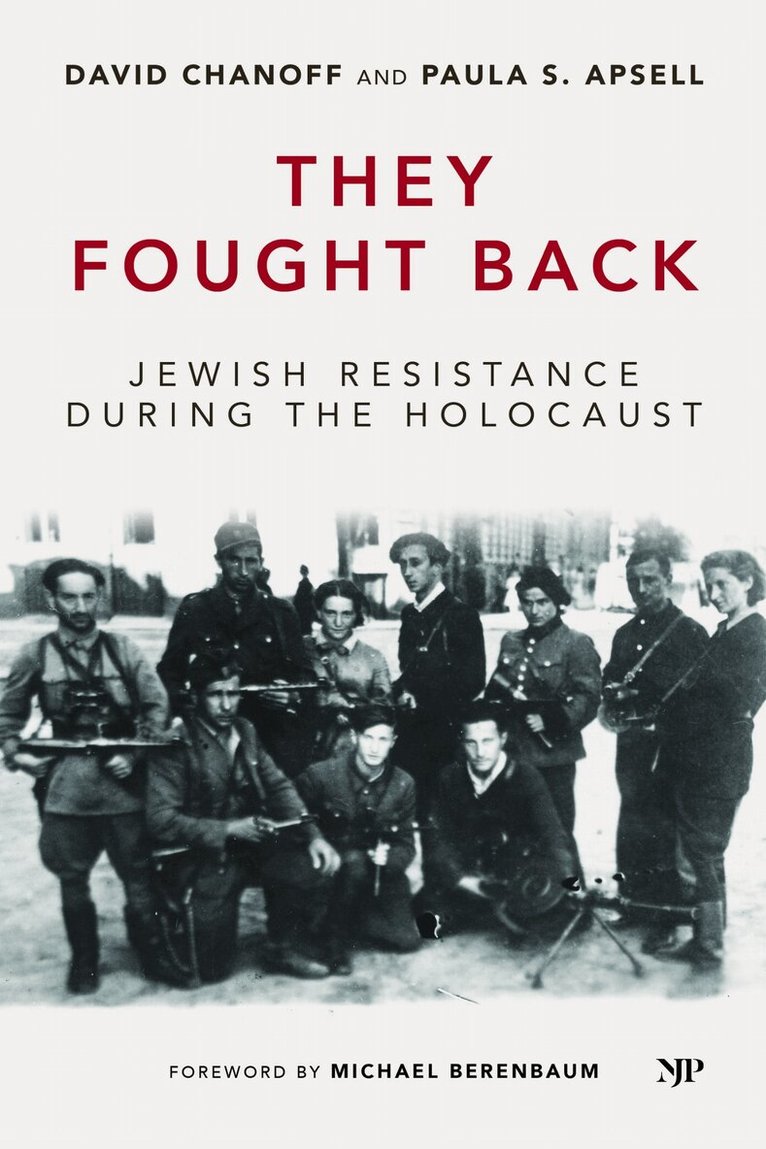 David Chanoff, Paula S. Apsell - They Fought Back, Inbunden