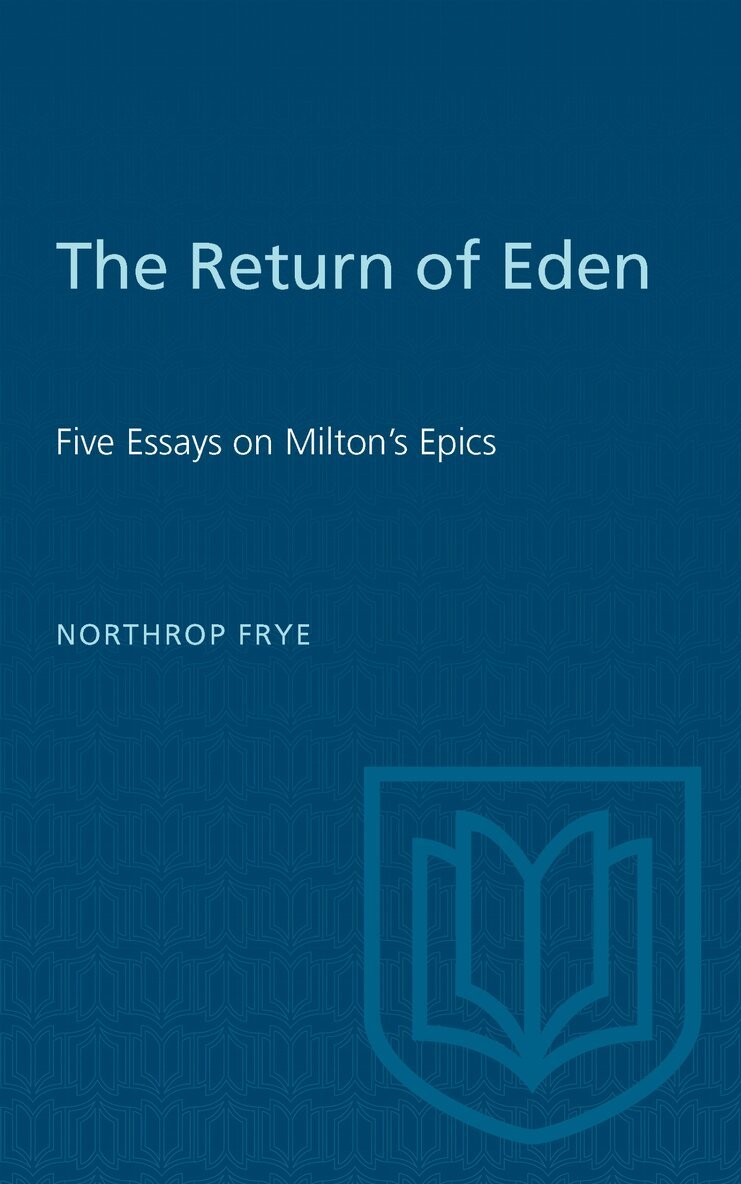 Northrop Frye - Return of Eden, E-bok