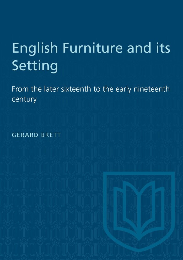 English Furniture and Its Setting