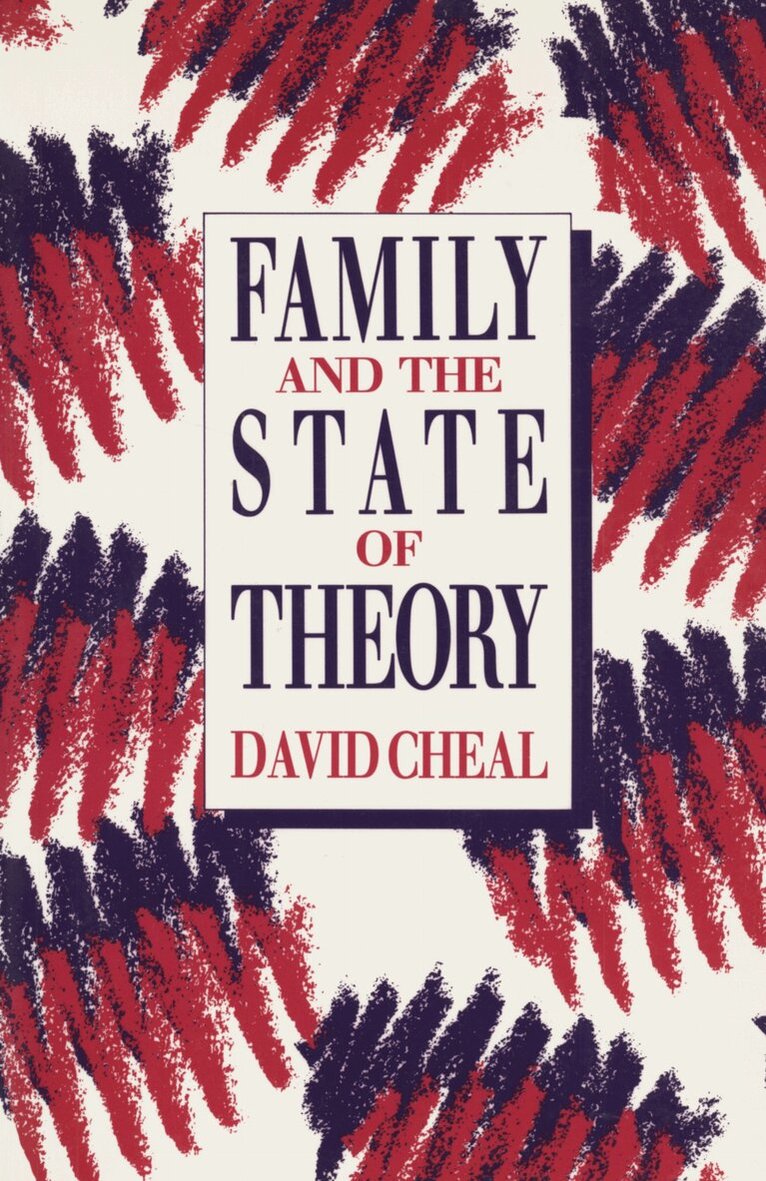 David Cheal - Family and the State of Theory, E-bok