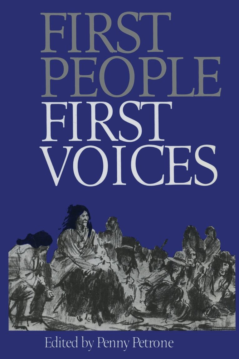 Penny Petrone - First People, First Voices, E-bok