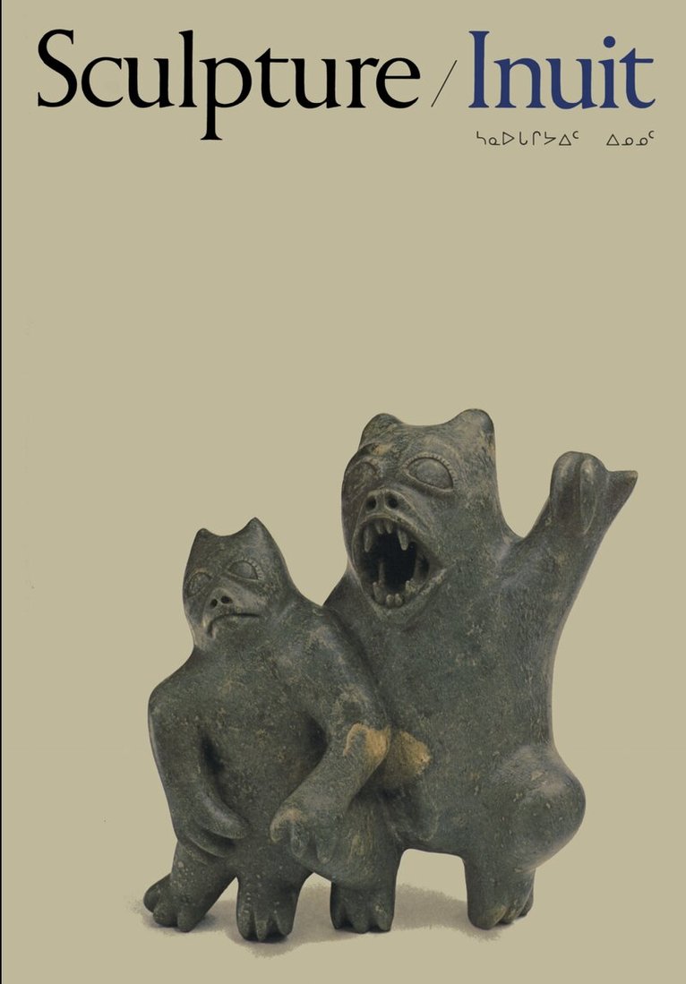Canadian Eskimo Arts Council - Sculpture of the Inuit, E-bok