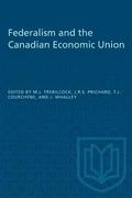 Federalism and the Canadian Economic Union