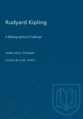 James McG Stewart, A. W. Yeats - Rudyard Kipling: A Bibliographical Challenge, Häftad