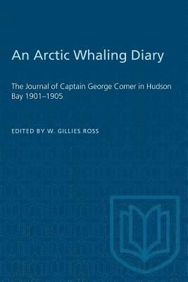 W Gillies Ross - Arctic Whaling Diary, Häftad. Tillgänglighet: Lägg i varukorg