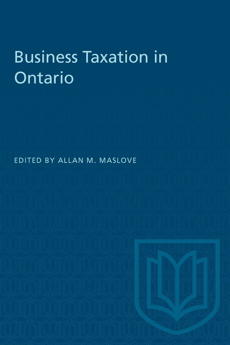 Allan Maslove - Business Taxation in Ontario, E-bok