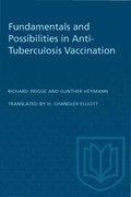 Fundamentals and Possibilities in Anti-Tuberculosis Vaccination