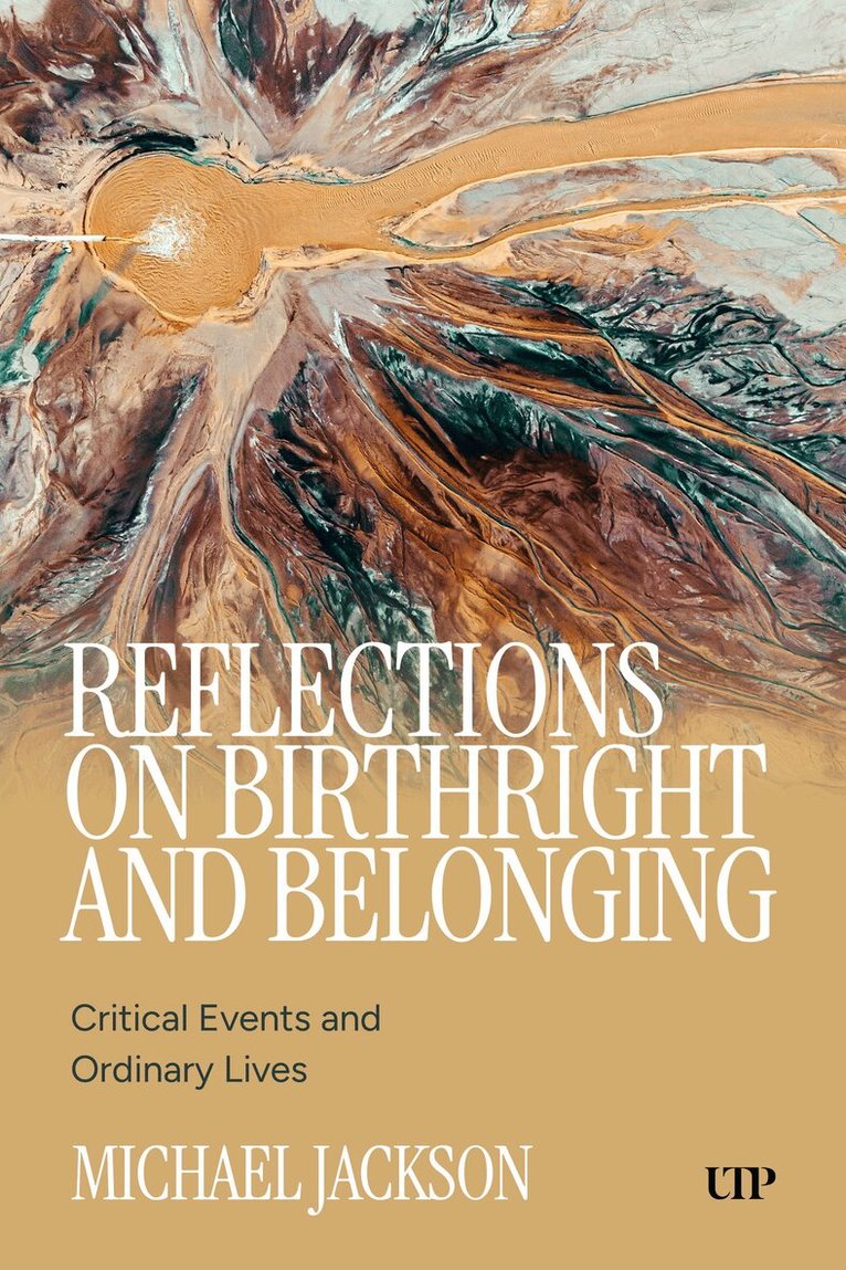 Michael D. Jackson - Reflections on Birthright and Belonging, Inbunden. Tillgänglighet: Kommande