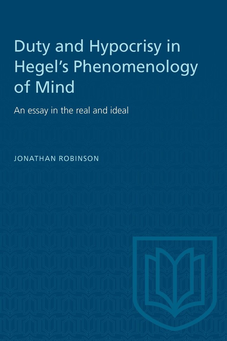 Jonathan Robinson - Duty and Hypocrisy in Hegel's Phenomenology of Mind, E-bok