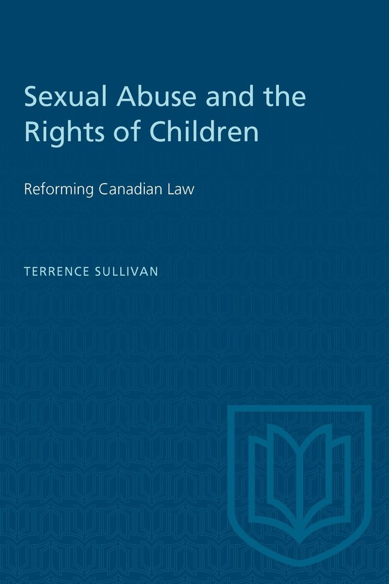 Terrence Sullivan - Sexual Abuse and the Rights of Children, E-bok