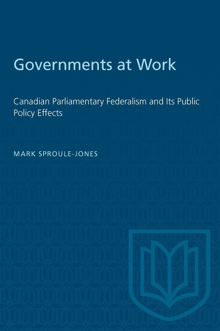 Mark Sproule-Jones - Governments at Work, E-bok