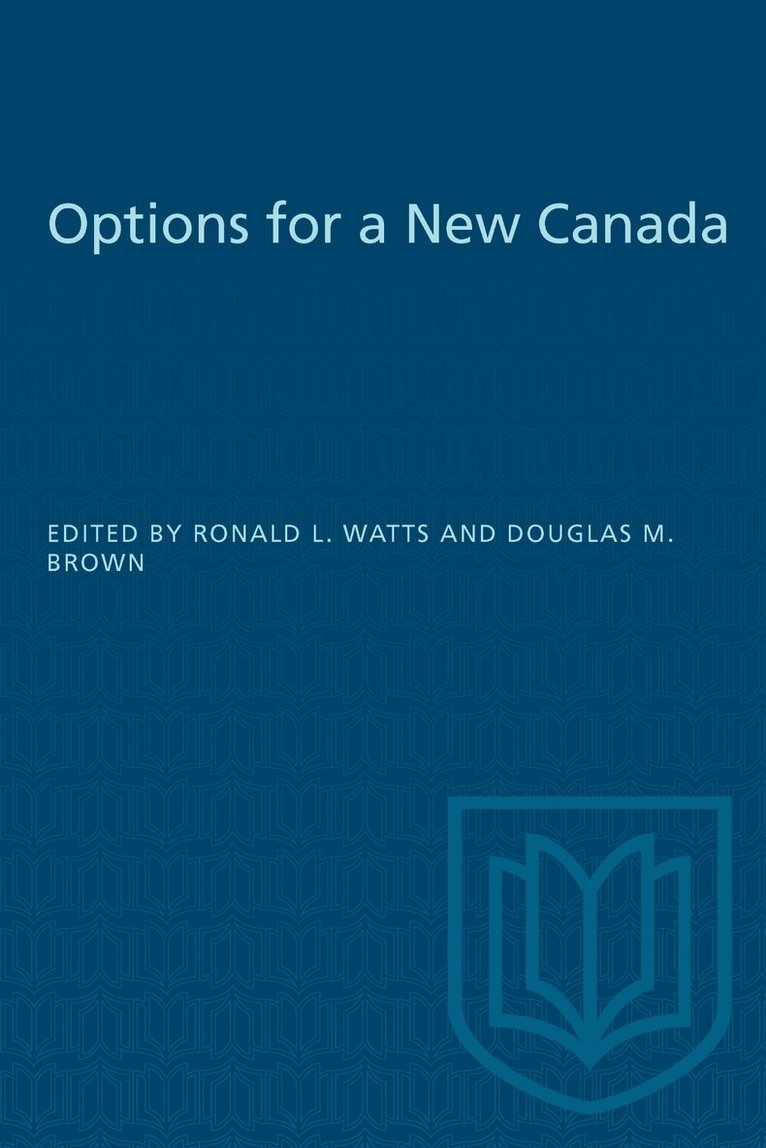 Ronald Watts, Douglas Brown - Options for a New Canada, E-bok