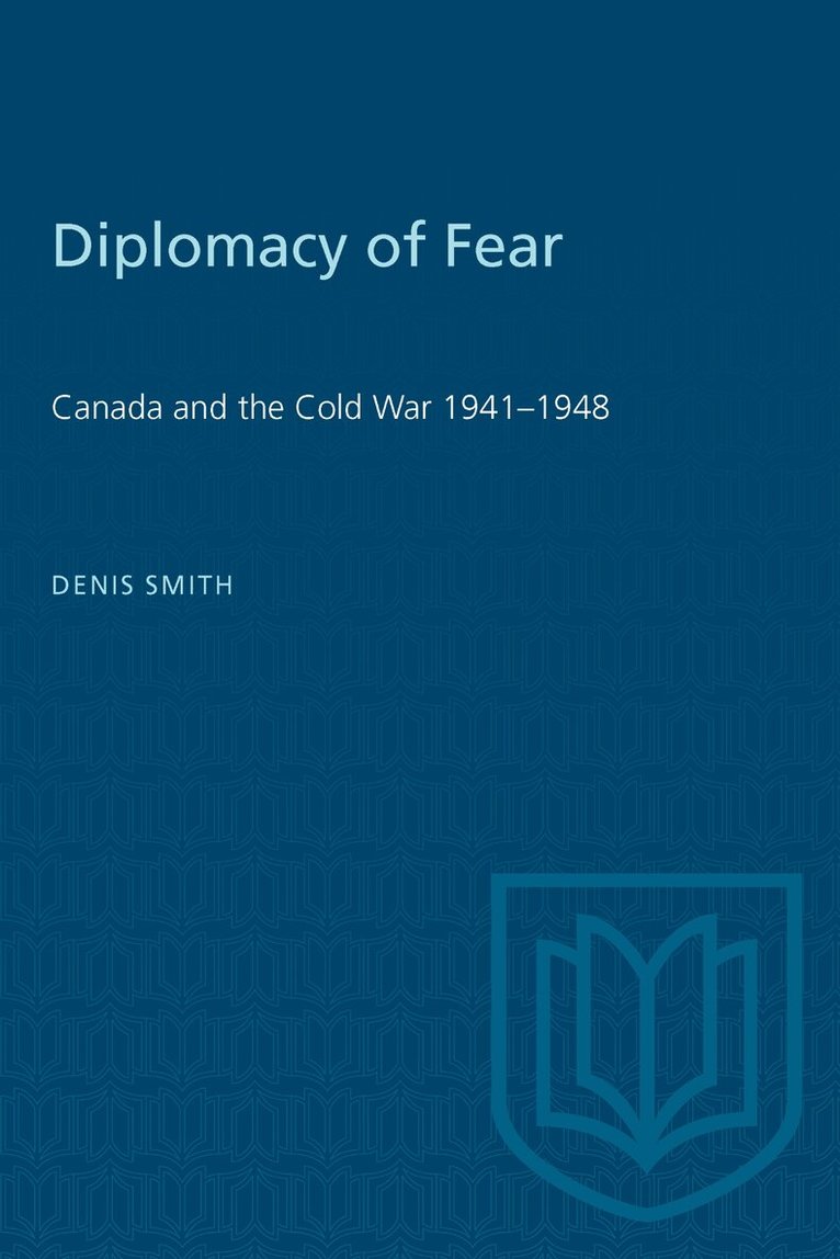 Denis Smith - Diplomacy of Fear, E-bok