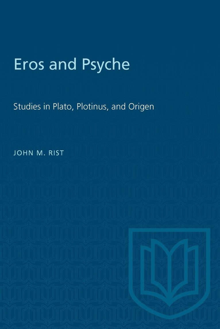 John M. Rist - Eros and Psyche, E-bok