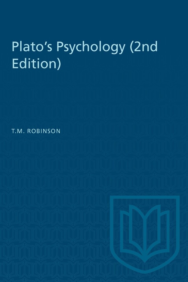 T.M. Robinson - Plato's Psychology (2nd Edition), E-bok