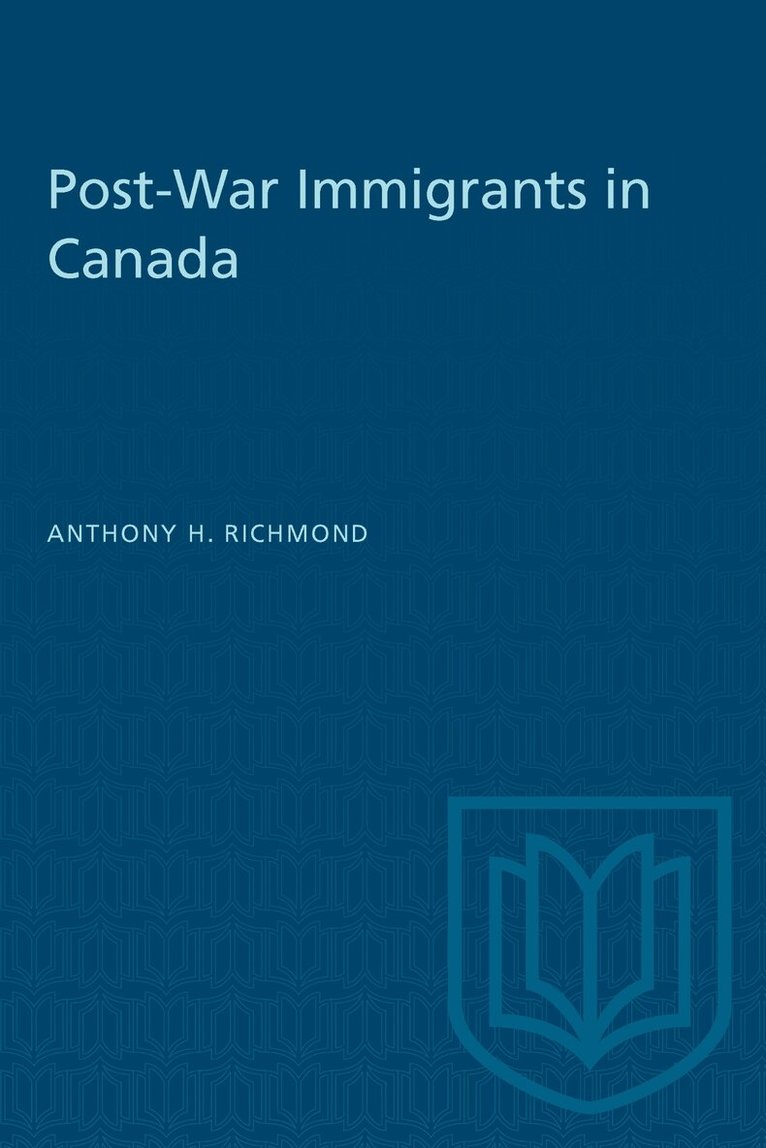 Anthony H. Richmond - Post-War Immigrants in Canada, E-bok