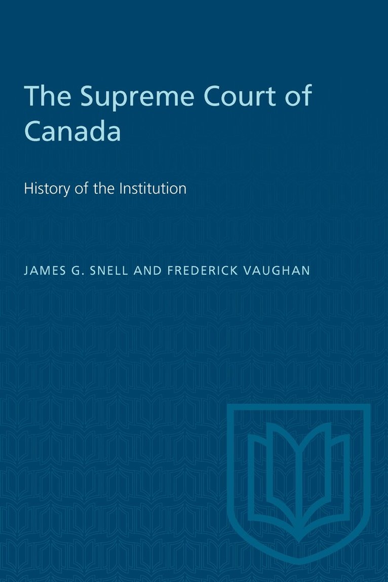 James G. Snell, Frederick Vaughan - Supreme Court of Canada, E-bok