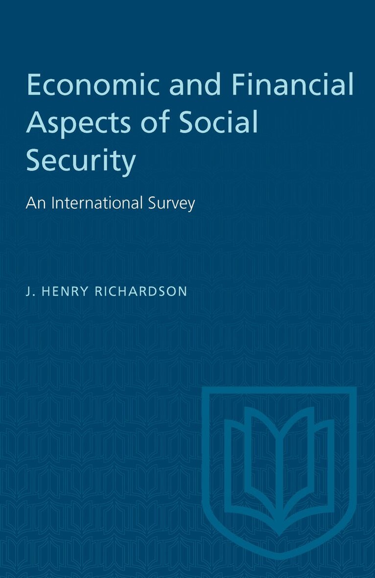 J. Henry Richardson - Economic and Financial Aspects of Social Security, E-bok