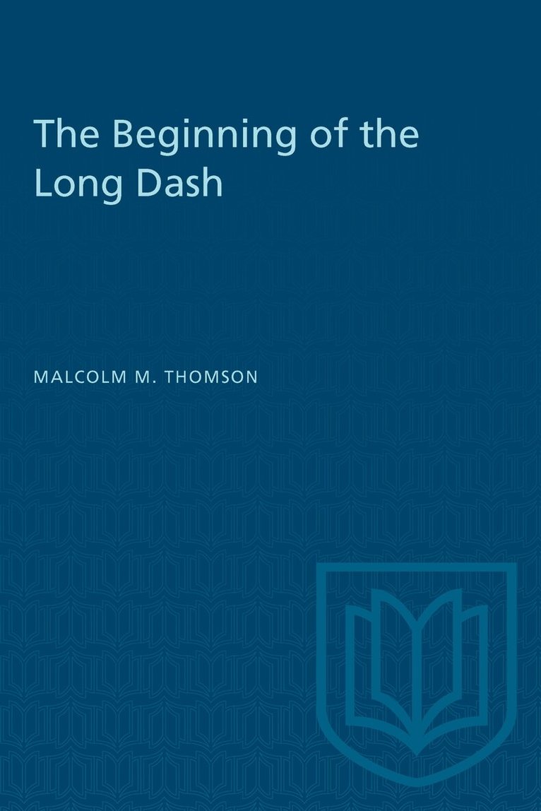 Malcolm M. Thomson - Beginning of the Long Dash, E-bok