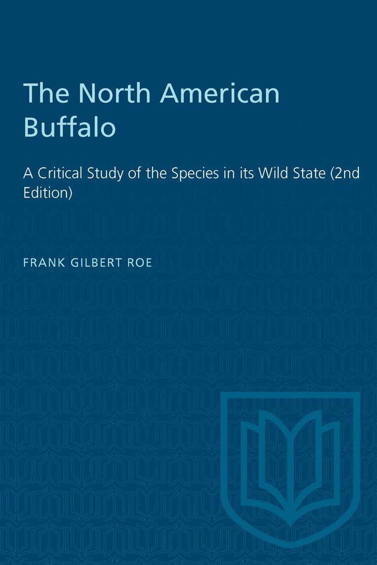 Frank Gilbert Roe - North American Buffalo, E-bok