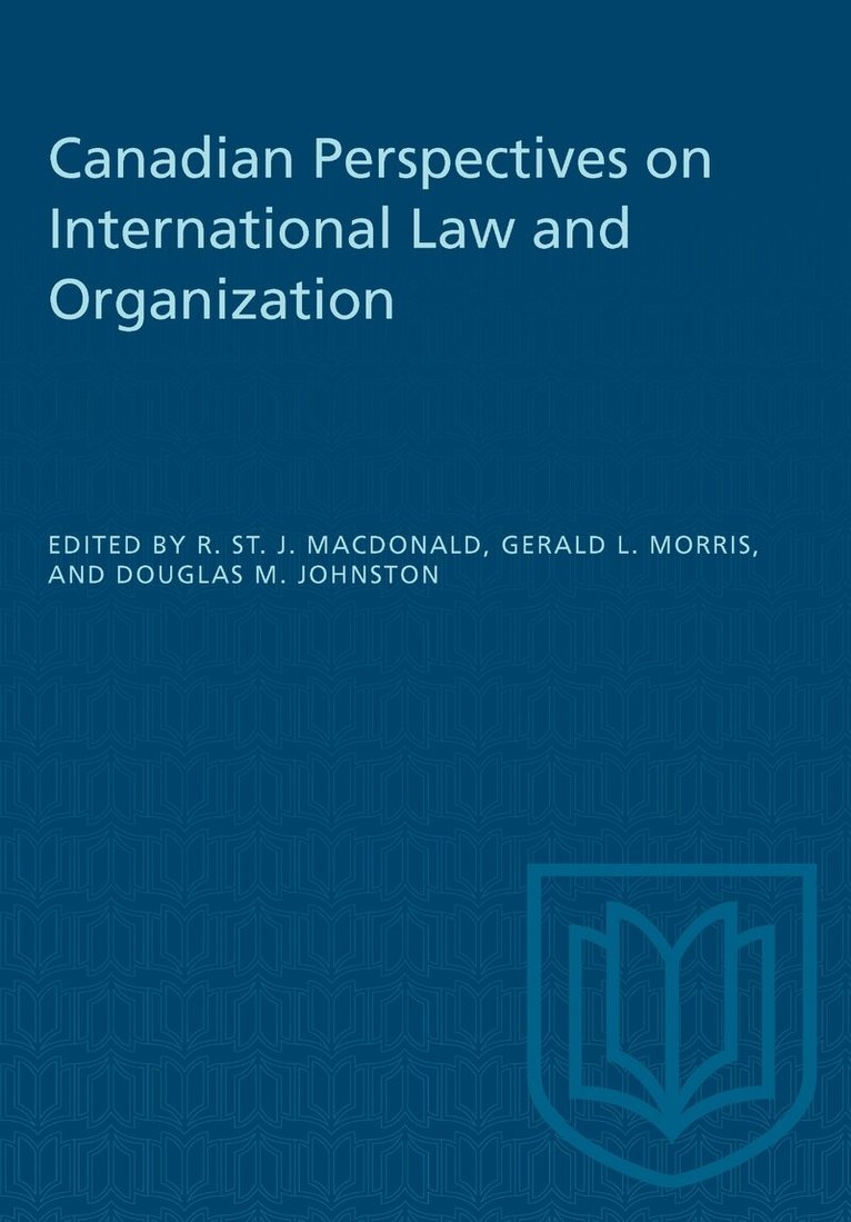 Ronald MacDonald, Gerald Morris, Douglas Johnston - Canadian Perspectives on International Law and Organization, E-bok