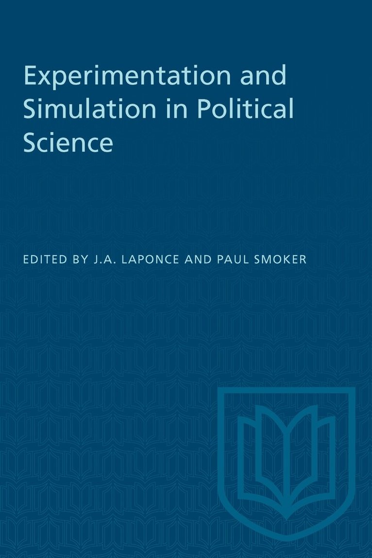 J.A. Laponce, Paul Smoker - Experimentation and Simulation in Political Science, E-bok