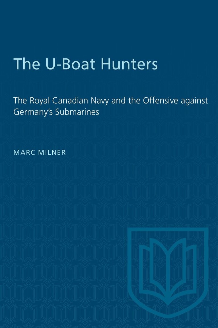 Marc Milner - U-Boat Hunters, E-bok
