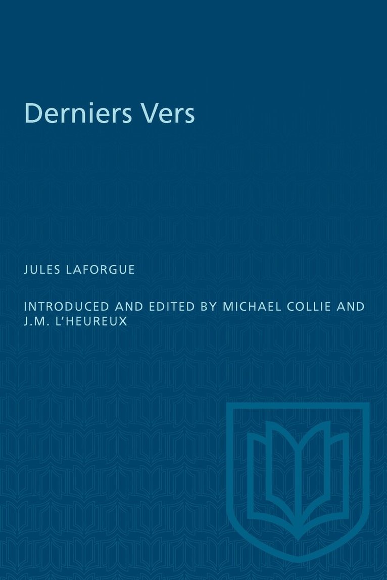 Jules Laforgue, Michael Collie, J.M. L'Heureux - Derniers Vers, E-bok