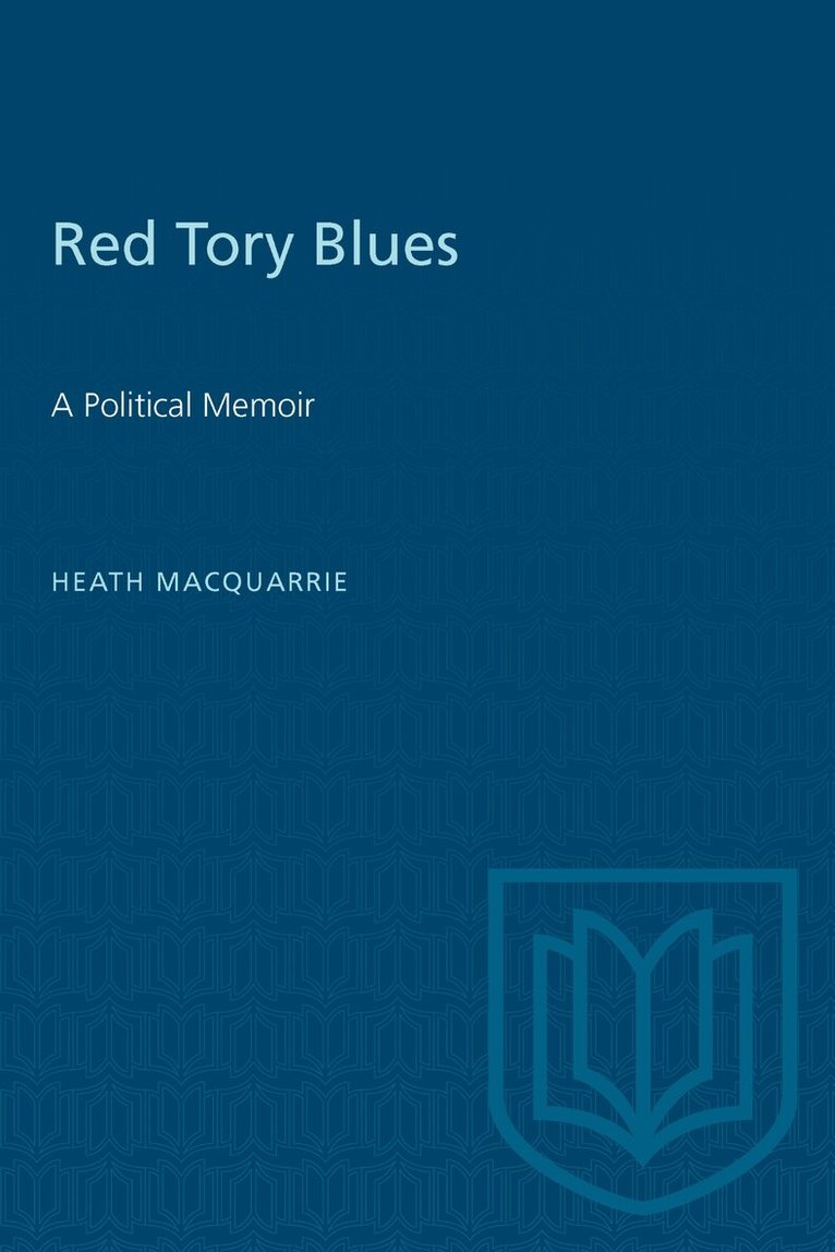 Heath MacQuarrie - Red Tory Blues, E-bok