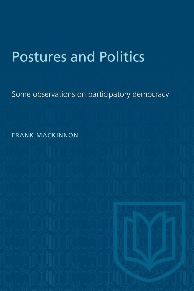 Frank MacKinnon - Postures and Politics, E-bok