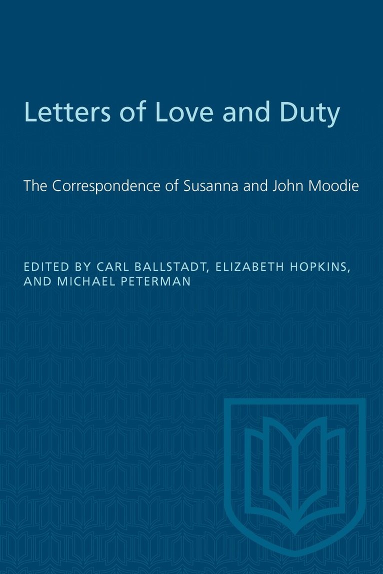 Carl Ballstadt, Elizabeth Hopkins, Michael Peterman - Letters of Love and Duty, E-bok