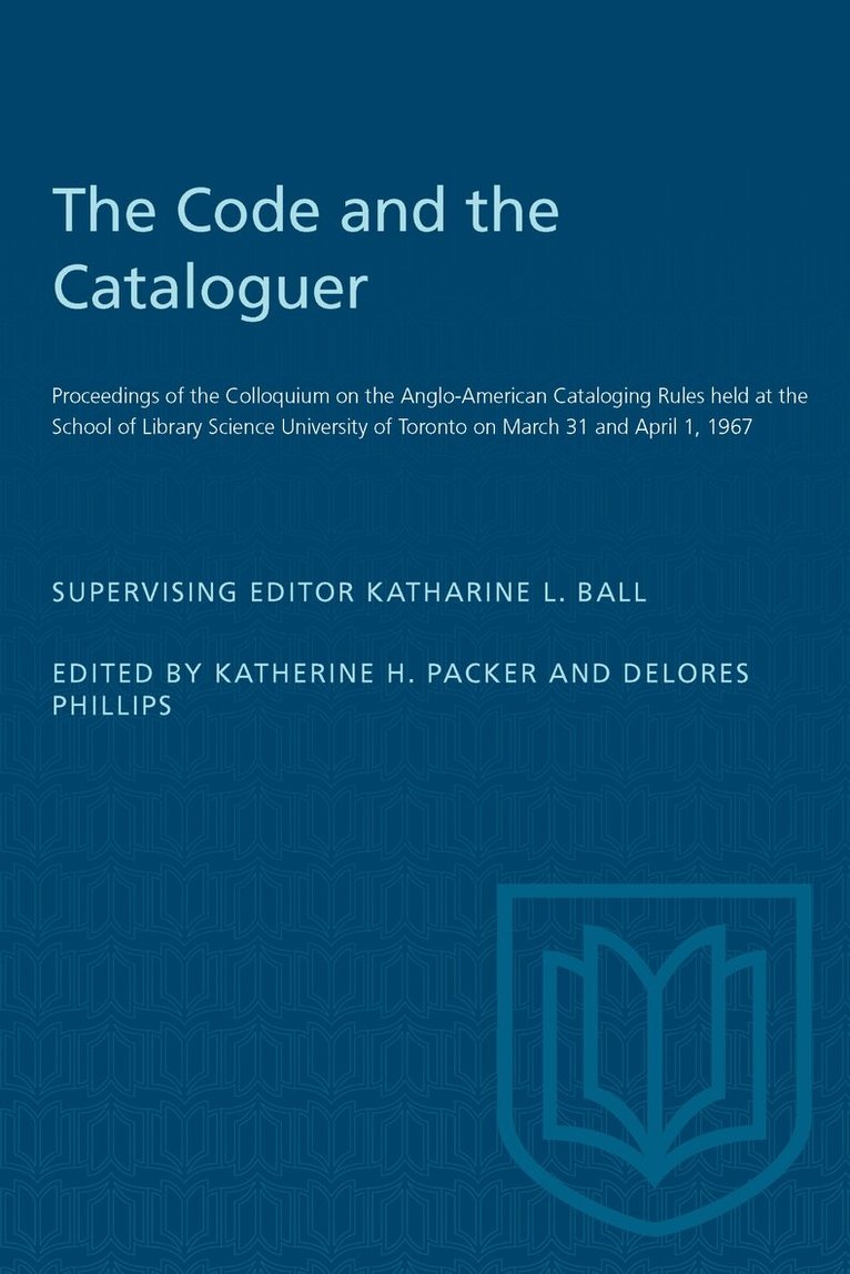 Katharine Ball, Katherine Packer, Delores Phillips - Code and the Cataloguer, E-bok