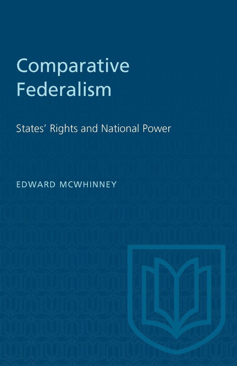 Edward McWhinney - Comparative Federalism, E-bok