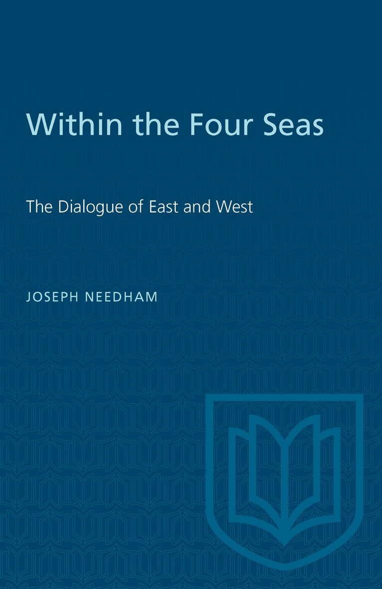 Joseph Needham - Within the Four Seas, E-bok
